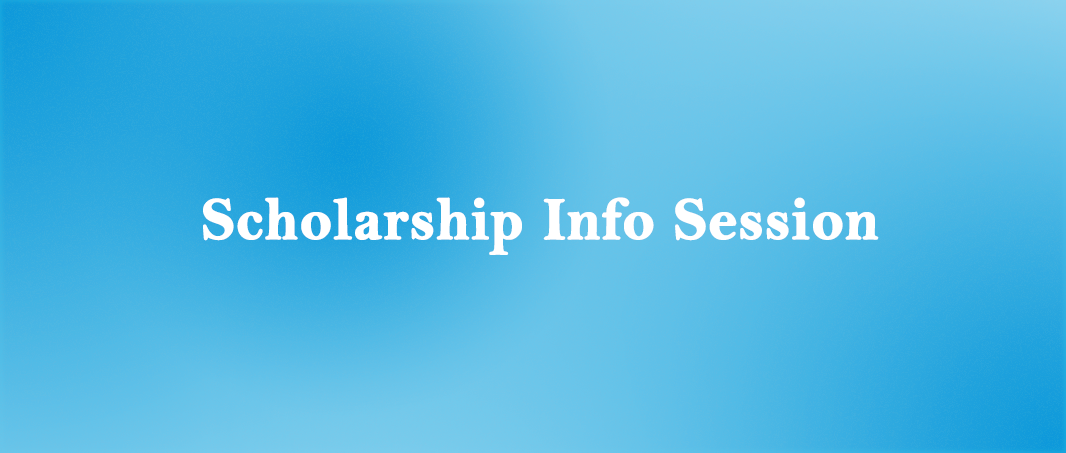 Info-session on the Call for Applications for student scholarships