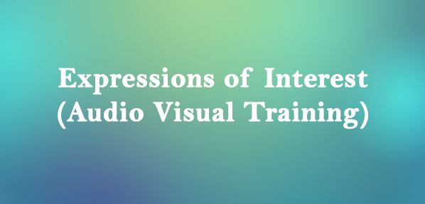 Request for Expressions of Interest (Audio Visual Training)