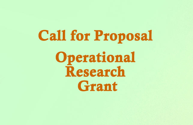 Call for Proposal- Operational  Research  Grant