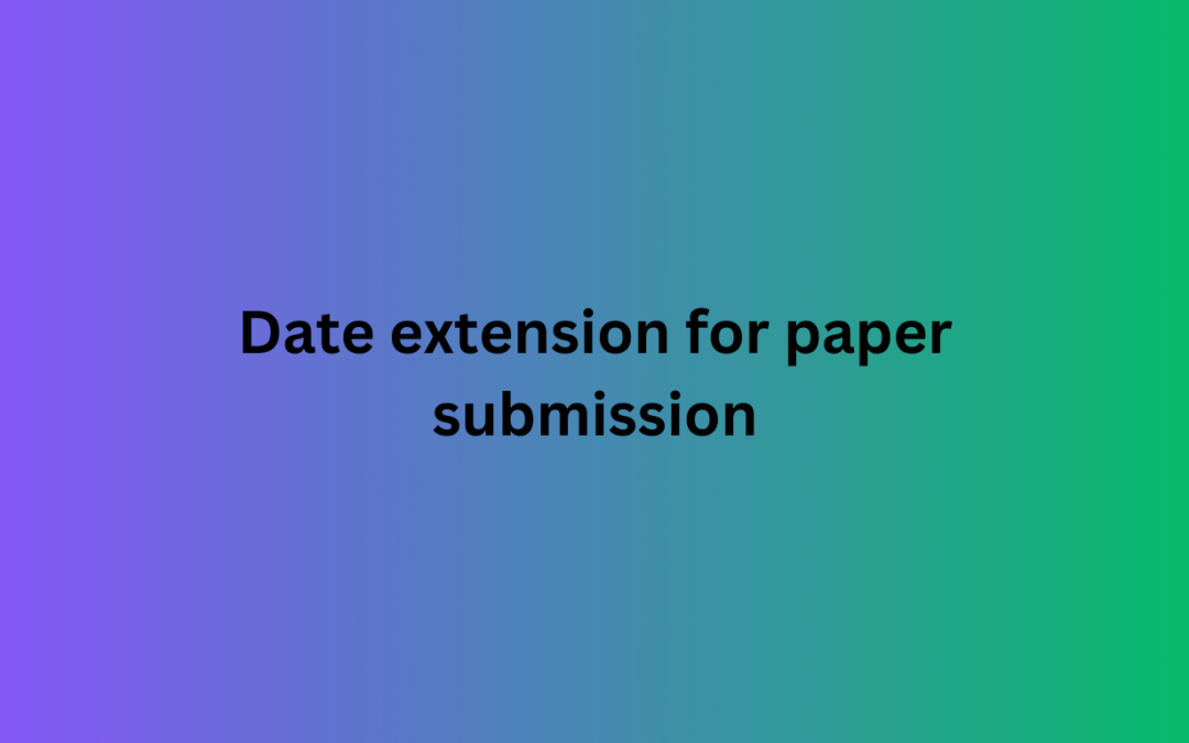 Date extension for paper submission